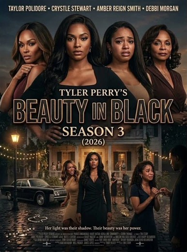 TYLER PERRY’S BEAUTY IN BLACK: SEASON 3 (2026)