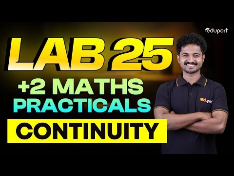 Plus Two Maths Practical Lab 25 | Continuity | Eduport Plus Two