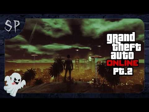 [Reupload] Nighttime Ghost Hunts & Alien Abductions | GTA Online Pt.2