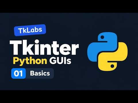 Python Tkinter Tutorial #1 - Getting Started with Tkinter | TkLabs