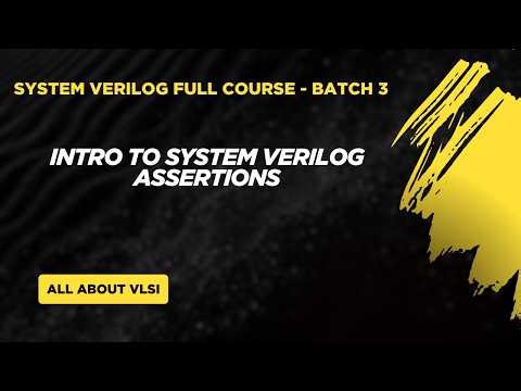 Introduction to SystemVerilog Assertions (SVA) | Learn Assertions from Scratch || All about VLSI ||
