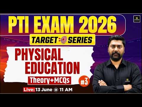 PTI Exam 2026 | Physical Education | Theory + MCQs | Target Series | Bhuvnesh Sir