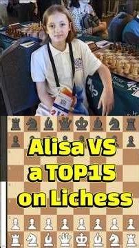 Alisa VS a top 15 blitz player on Lichess !
