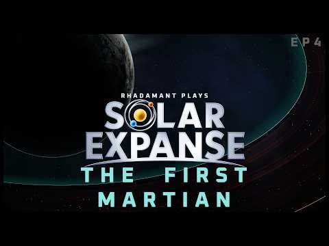 The First Martian in Solar Expanse - Exploration, Colonization and Terraforming Sim // EP4