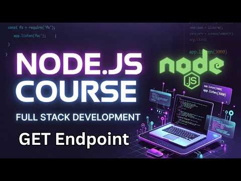 Node.js GET Endpoints Explained | Build REST API with HTTP Module | Full Stack Web Development