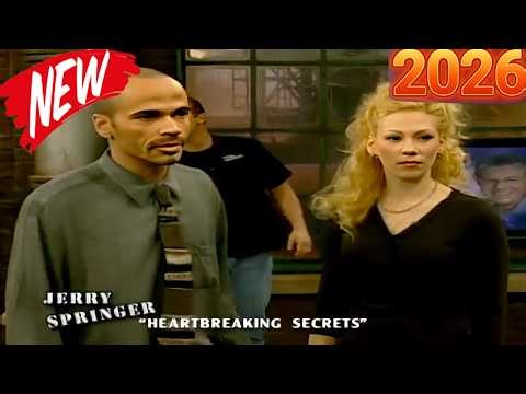 🅽🅴🆆 Jerry Springer Show 2026 🌹🌹🌹 Scandalous Springer Secrets 🌹🌹🌹 Jerry Springer Full Episodes 2026