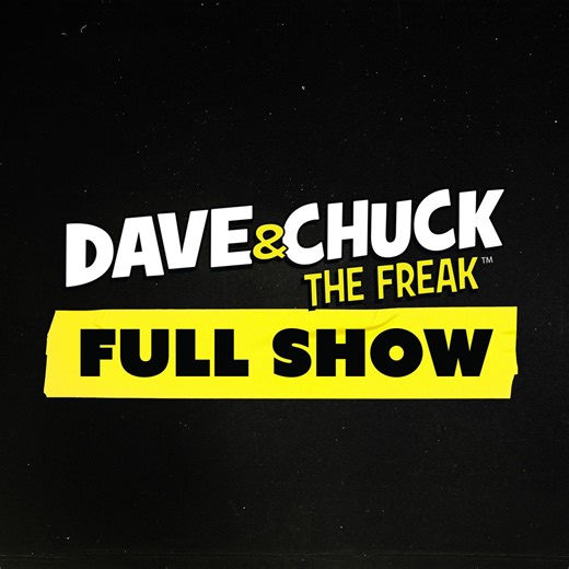 Monday March 23rd, Dave & Chuck The Freak Full Show