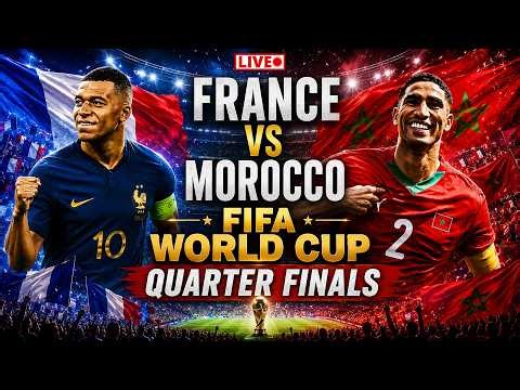France vs Morocco LIVE MATCH | FIFA World Cup | First Quarter Final | FRA V MAR | Mbappe | Hakimi