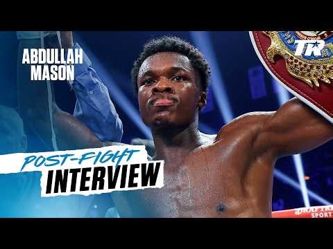 Abdullah Mason COMES BACK | POST-FIGHT INTERVIEW