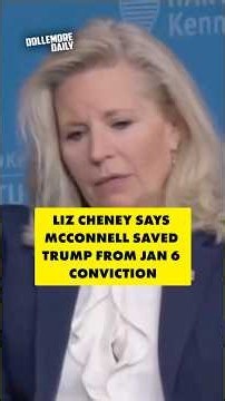 Liz Cheney Says Mitch McConnell Stopped Trump From Getting Convicted After January 6th
