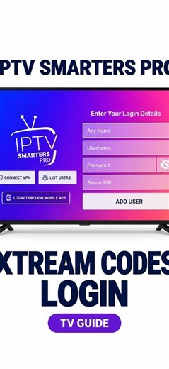 How to Log In with Xtream Codes to IPTV Smarters Pro