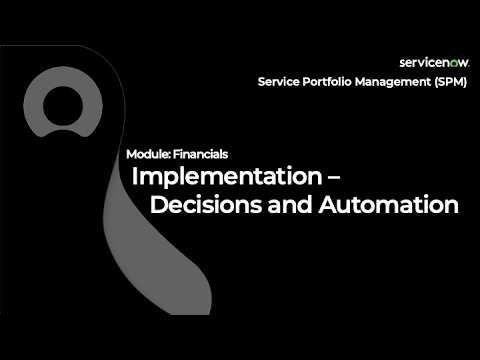 [003] SPM Implementation - Decisions and Automation | ServiceNow SPM (CIS-PPM & CIS-SM Exam Prep)