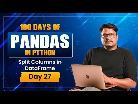 Day 27:Split Columns in Pandas | str.split() Explained | Data Cleaning in Python| DataFrame Tutorial