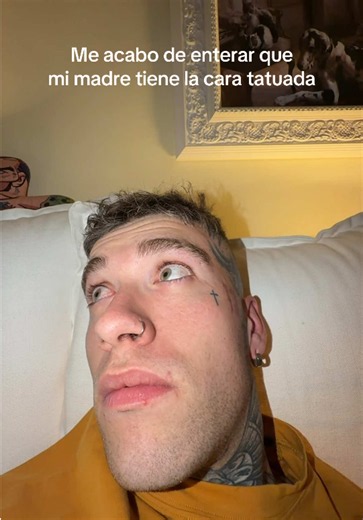 Me Acabo de Enterar que Mi Madre Tiene la Cara Tatuada