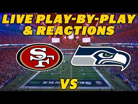 San Francisco 49ers vs Seattle Seahawks | Live Play-By-Play & Reactions