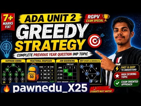 RGPV Analysis & Design of Algorithms | Greedy Method Full Unit 2 | 5 Years RGPV PYQs & GATE Prep
