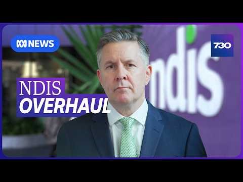 Thousands of people to be kicked off NDIS under government overhaul | 7.30