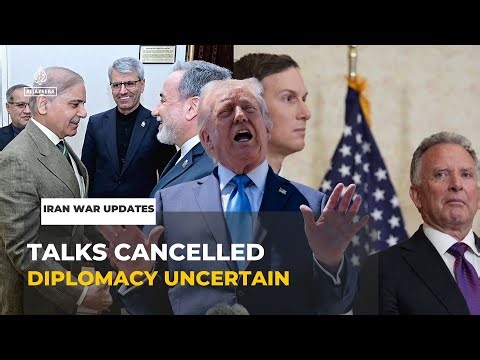 Trump cancels Pakistan talks as uncertainty surrounds US Iran negotiations