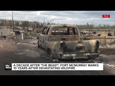 Fort McMurray marks 10 years after devastating wildfire