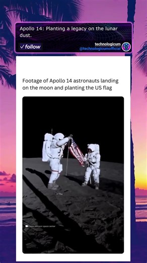 Apollo 14: Planting a legacy on the lunar dust.