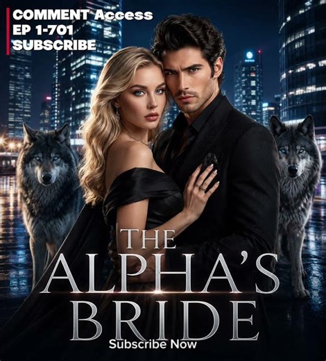 THE ALPHA’S BRIDE - ALL EPISODES AVAILABLE