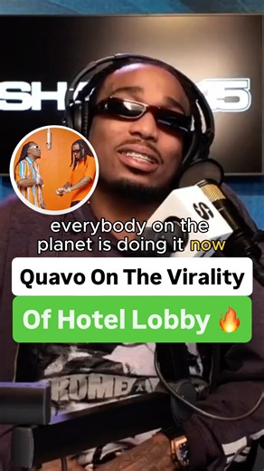 Quavo On The Virally Of Hotel Lobby 🔥