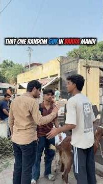 That one random guy in bakra mandi #comedy #comdeyclub #funny#fun#memes#comedyshorts #entertainment