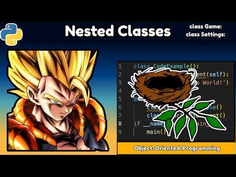 Nested Classes -- Classes Inside Classes (OOP In Python Course)