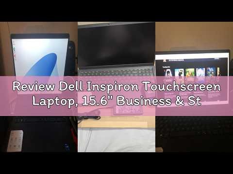 Review Dell Inspiron Touchscreen Laptop, 15.6" Business & Student Laptop Computer, Windows 11 Pro La