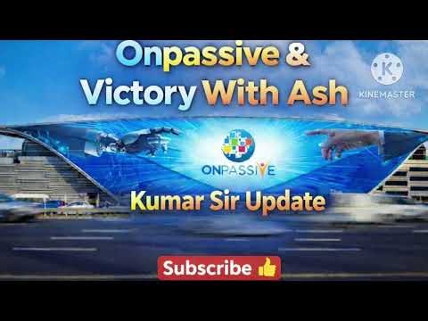 ONPASSIVE & Victory With Ash Information | International Cards Big Update|Kumar Sir Latest News 2026