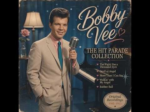 Bobby Vee (1960–1967) — Golden Teen Pop Era | Rubber Ball • More Than I Can Say • Classic Oldies