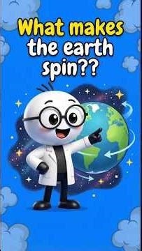 What makes the Earth spin? 🌍🔄 #funfacts #science #earth