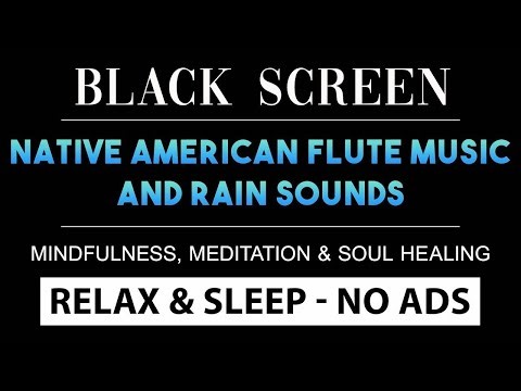 Meditate & Heal With Rain Sounds & Native American Flute Music | Relax & Sleep Deeply - No ADS