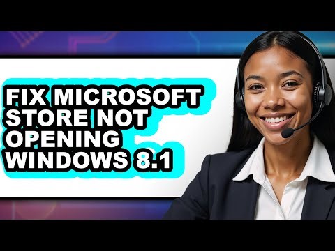 How to Fix Microsoft Store Not Opening Windows 8.1 (only Way)
