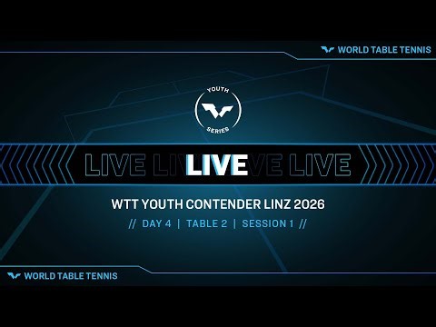 LIVE! | T2 | Day 4 | WTT Youth Contender Linz 2026 | Session 1