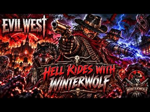 EVIL WEST — HELL RIDES WITH WINTERWOLF 🐺🔥 | Original Dark Outlaw Country Song