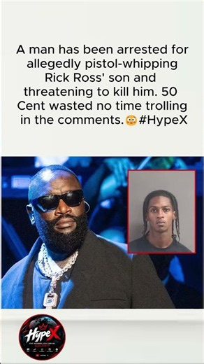 Man ARRESTED For Allegedly Pistol-Whipping Rick Ross' Son 50 Cent Reacts!