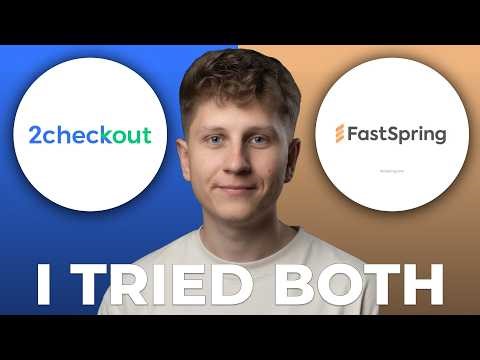 2Checkout vs FastSpring for Digital Goods - Which is Better?