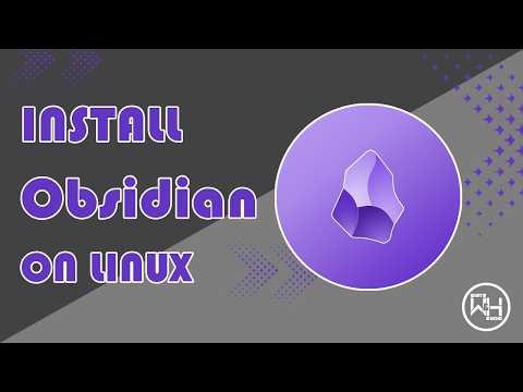 How to install Obsidian on Linux Mint, Ubuntu, Zorin OS and Other Linux Distributions