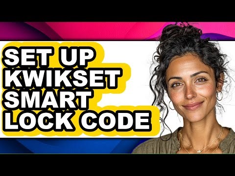 How to Set Up Kwikset Smart Lock Code (easy Method)