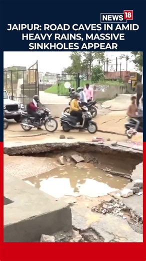 Jaipur Road Caves In Amid Heavy Rains, Massive Sinkholes Appear In Mansarovar | N18S