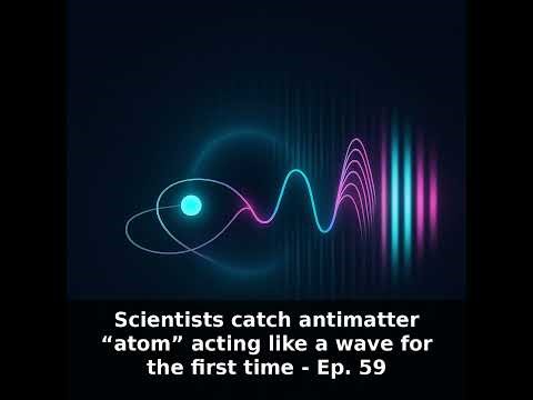 Antimatter Wave Experiment — Positronium Quantum Physics Explained