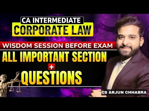 ALL IMPORTANT SECTIONS & QUESTIONS | CA INTER LAW | WISDOM SESSION BEFORE EXAM | ARJUN CHHARA |
