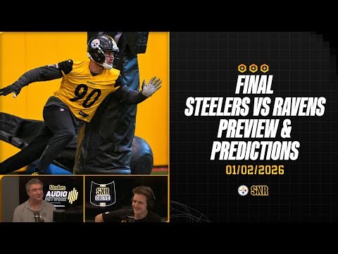 Final Steelers vs Ravens Preview & Predictions | SNR Drive (Jan.2) | Pittsburgh Steelers