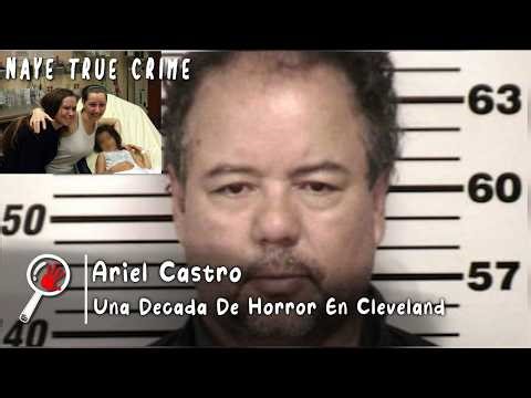 Ariel Castro, The Monster of Cleveland, Ten Years Imprisoned
