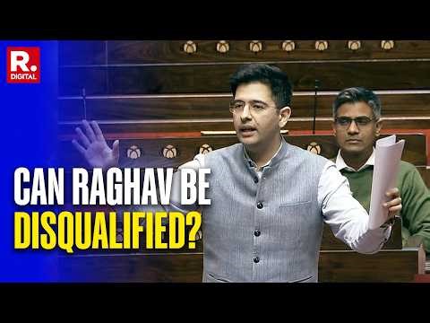 Can Raghav Chadha Be Disqualified From Rajya Sabha? AAP Leaders React After MPs Switch To BJP