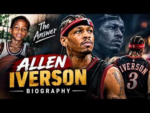 Allen Iverson Biography | The Answer's Incredible Journey from Struggle to NBA Legend