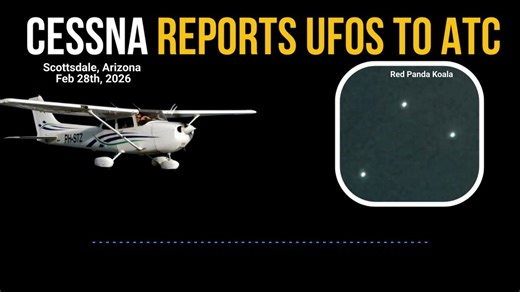 Pilot reports multiple UFOs in Arizona“We just saw three very bright fast moving lights.They’re back again, I think that is a UFO.”On February 28th, 2026 a Cessna flying from Prescott to Scottsdale Arizona reported multiple UFOs. Interestingly this was the day after Air Force Major General Neil McCasland went missing a few hours away in Albuquerque, New Mexico.