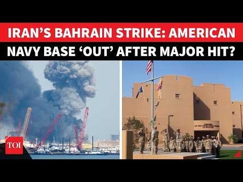 Iran ‘Knocked Out’ U.S. Navy’s Bahrain Hub, Fifth Fleet Base Badly Hit In Massive Strike? Big Reveal