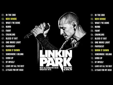 🔴 Linkin Park Greatest Hits 2026 💥💥 What I've Done, New Divide, Numb & More